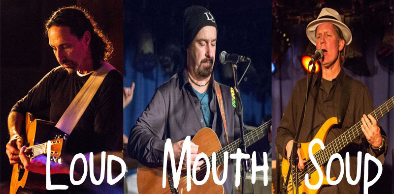 Loud Mouth Soup Unplugged - Acoustic Rock Trio